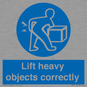 Lift heavy objects correctly